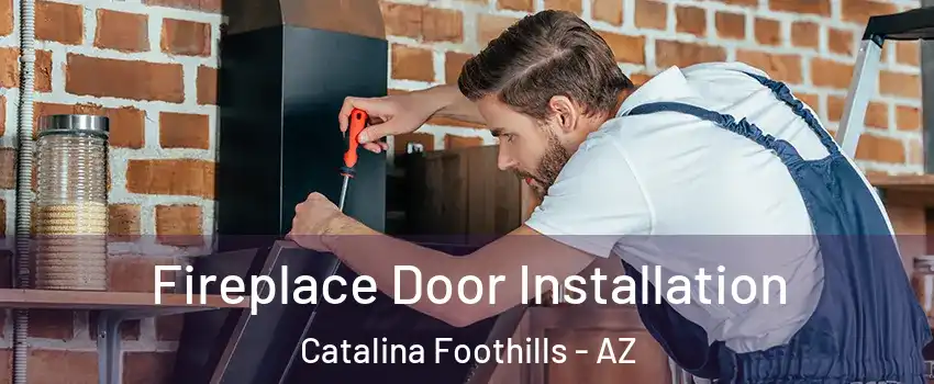  Fireplace Door Installation Catalina Foothills - AZ