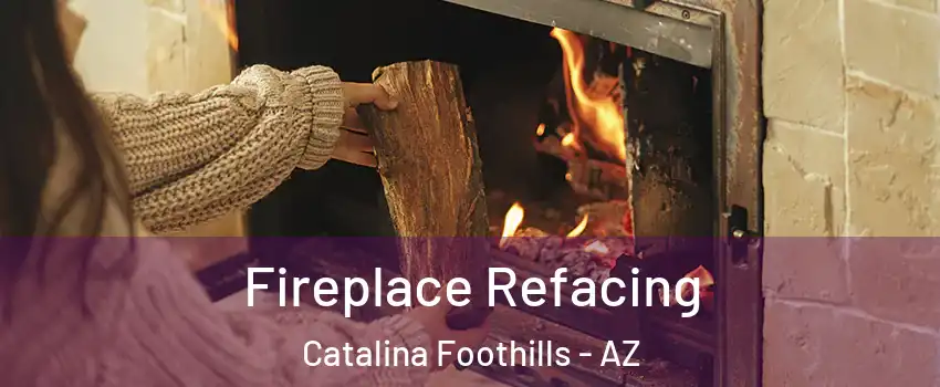  Fireplace Refacing Catalina Foothills - AZ