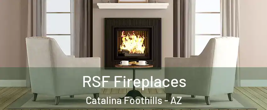  RSF Fireplaces Catalina Foothills - AZ